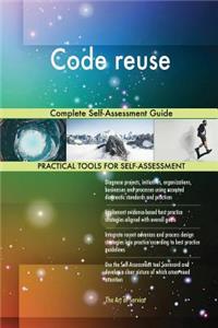 Code reuse Complete Self-Assessment Guide
