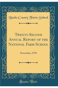 Twenty-Second Annual Report of the National Farm School: November, 1919 (Classic Reprint)