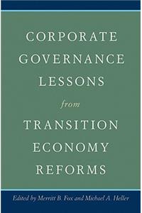 Corporate Governance Lessons from Transition Economy Reforms