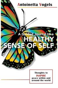 A Guided Journal to a Healthy Sense of Self