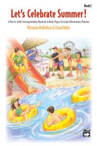 Let's Celebrate Summer, Book 2