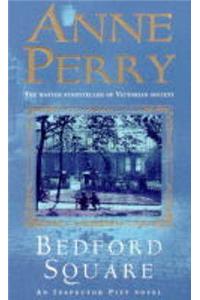 Bedford Square (Thomas Pitt Mystery, Book 19)