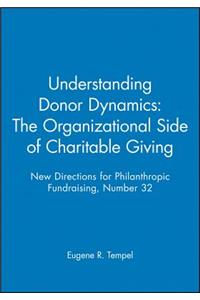 Understanding Donor Dynamics: The Organizational Side of Charitable Giving