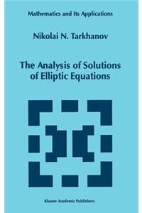 Analysis of Solutions of Elliptic Equations