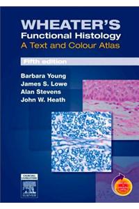 Wheater'S Functional Histology/5Th Edn