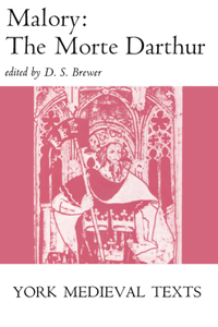 Le Morte D'Arthur: The Morte Darthur