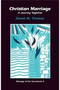 Christian Marriage: A Journey Together