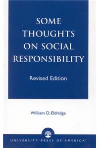 Some Thoughts on Social Responsibility