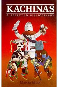 Kachinas, A Selected Bibliography