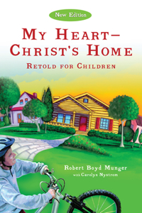 My Heart--Christ`s Home Retold for Children