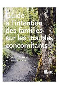 Guide L'Intention Des Familles Sur Les Troubles Concomitants