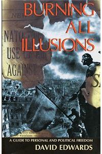 Burning All Illusions