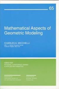 Mathematical Aspects of Geometric Modelling