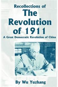 Recollections of the Revolution of 1911