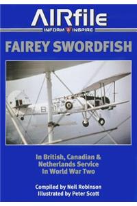 Fairey Swordfish in Fleet Air Arm Service 1936 to 1945