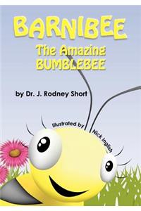 Barnibee, the Amazing Bumblebee