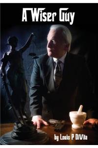 A Wiser Guy