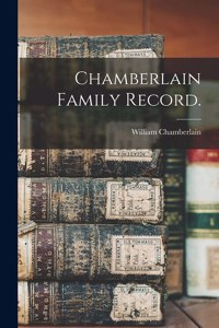 Chamberlain Family Record.