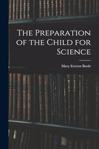 The Preparation of the Child for Science