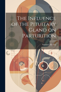 Influence of the Pituitary Gland on Parturition