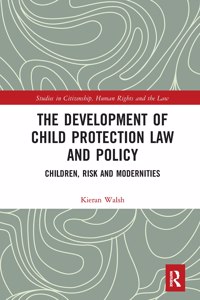 The Development of Child Protection Law and Policy