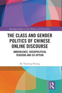 Class and Gender Politics of Chinese Online Discourse