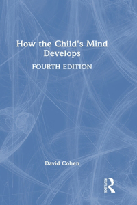 How the Child's Mind Develops