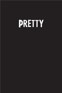 Pretty