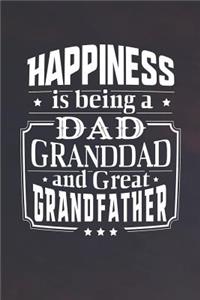 Happiness Is Being A Dad Granddad & Great Grandfather