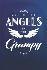 I Believe In Angels I'm Their Grumpy