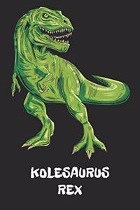 Kolesaurus Rex