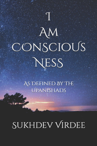 I Am Conscious Ness