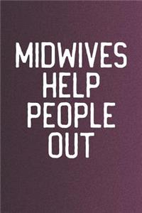 Midwives Help People Out