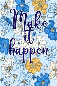 Make It Happen
