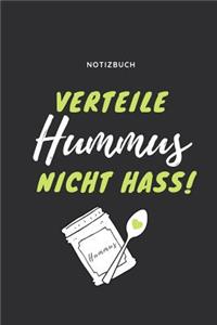 Verteile Hummus Nicht Hass Notizbuch