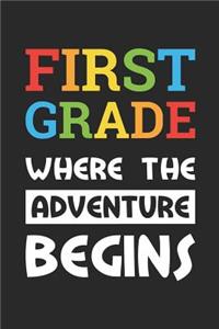 Back to School Notebook 'First Grade Where The Adventure Begins' - Back To School Gift - 1st Grade Writing Journal