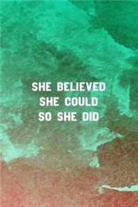 She Believed She Could So She Did