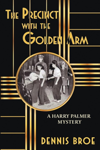 Precinct With The Golden Arm
