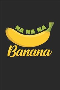Banana na na na
