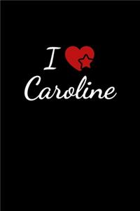 I love Caroline