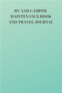 RV and Camper Maintenance Book and Travel Journal