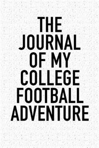 The Journal of My College Football Adventure