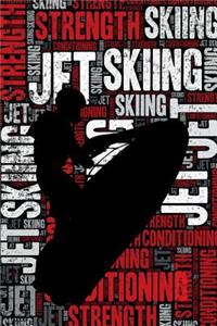 Jet Skiing Strength and Conditioning Log