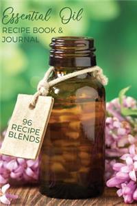 Essential Oil Recipe Book & Journal 96 Recipe Blends