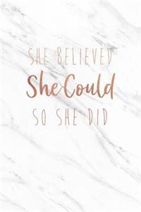 She Believed She Could So She Did