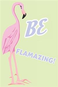 Be Flamazing!