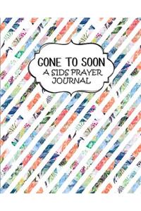 Gone To Soon