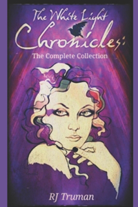 White Light Chronicles: The Complete Collection