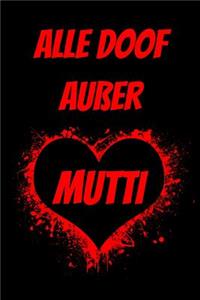 Alle Doof Außer Mutti