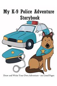 My K-9 Police Adventure Storybook